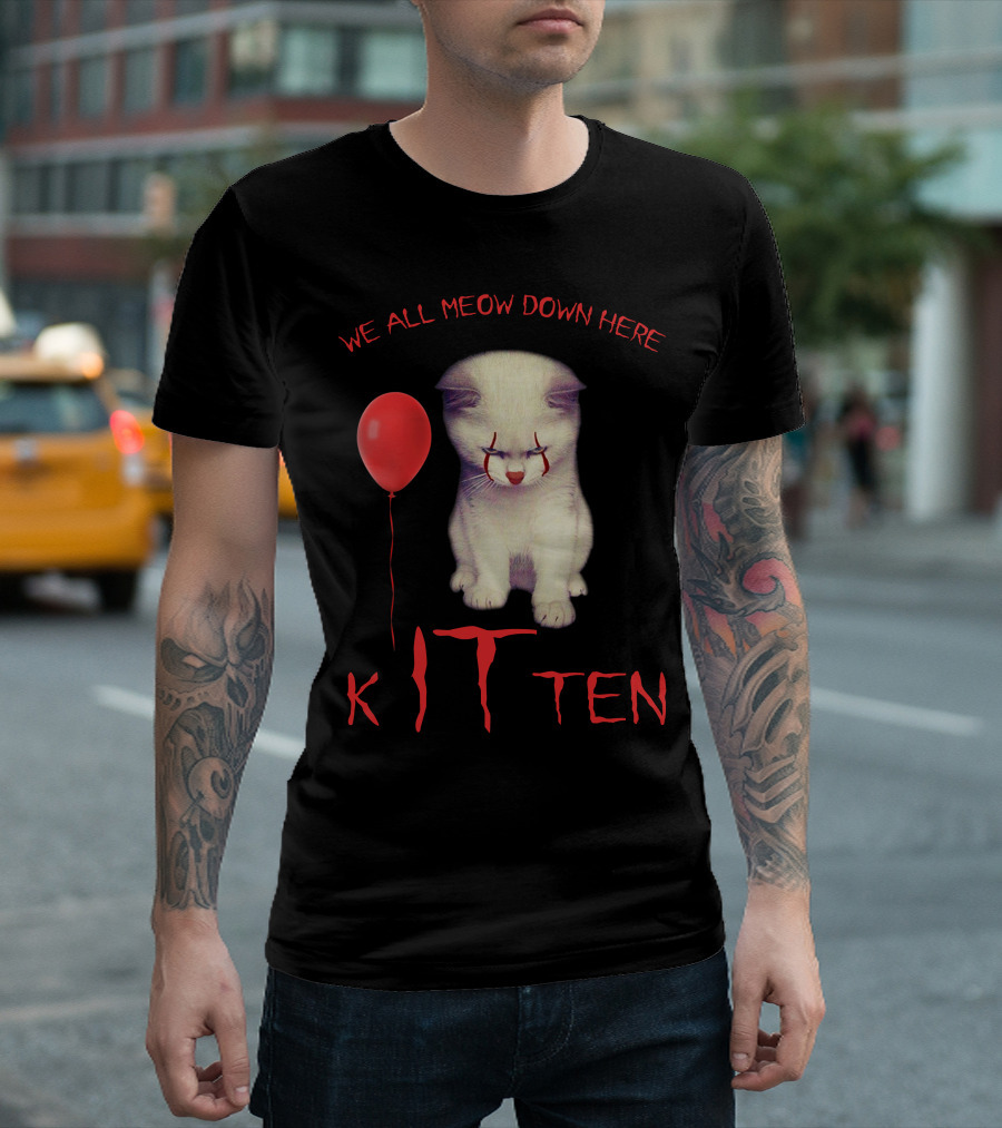We All Meow Down Here Kitten T-Shirt