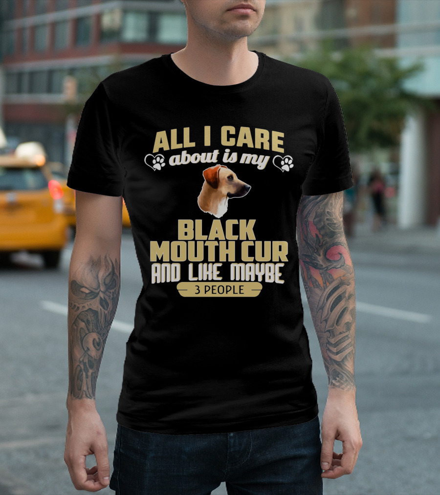 All I Care About Is My Black Mouth Cur And Like Maybe 3 People Dog Love Paw Prints T-Shirt