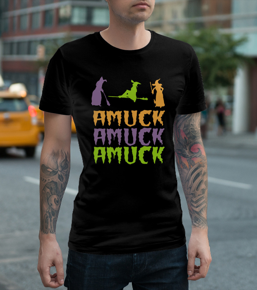 Amuck Amuck Amuck Hocus Pocus Witch T-Shirt