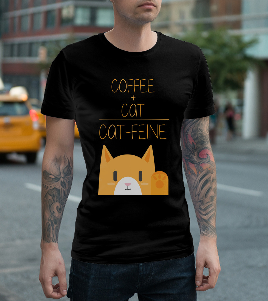COFFEE CAT CAT-FEINE T-Shirt