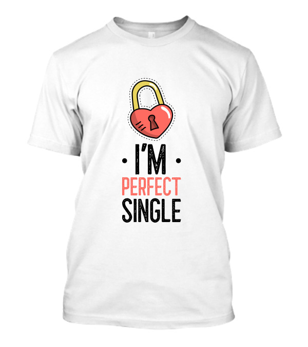 I'm Perfect Single Lock Heart T-Shirt