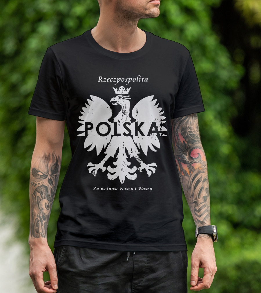 Rzeczpospolita Polska Polish Eagle Za Wolność Naszą I Waszą T-Shirt