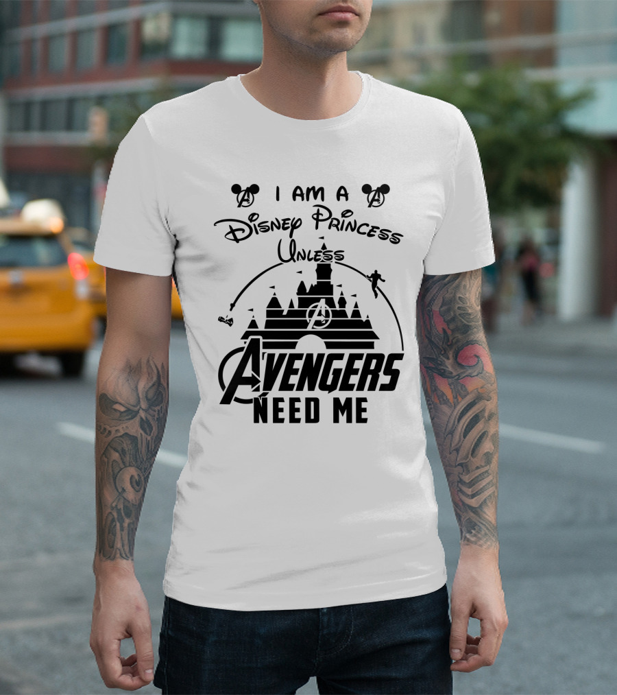 I Am A Disney Princess Unless Avengers Need Me Marvel Crossover Disney Castle Icons T-Shirt