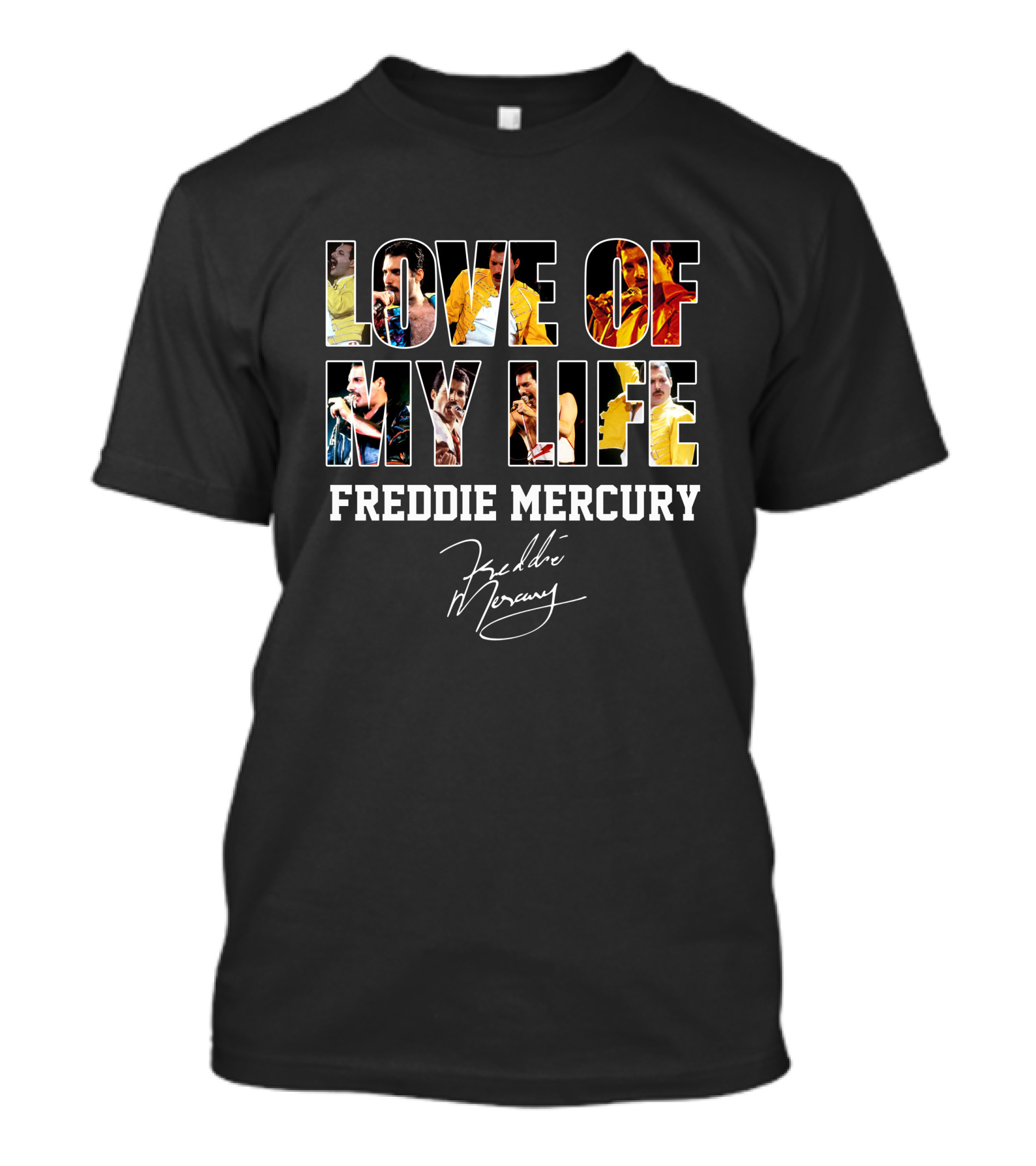 Love Of My Life Freddie Mercury T-Shirt