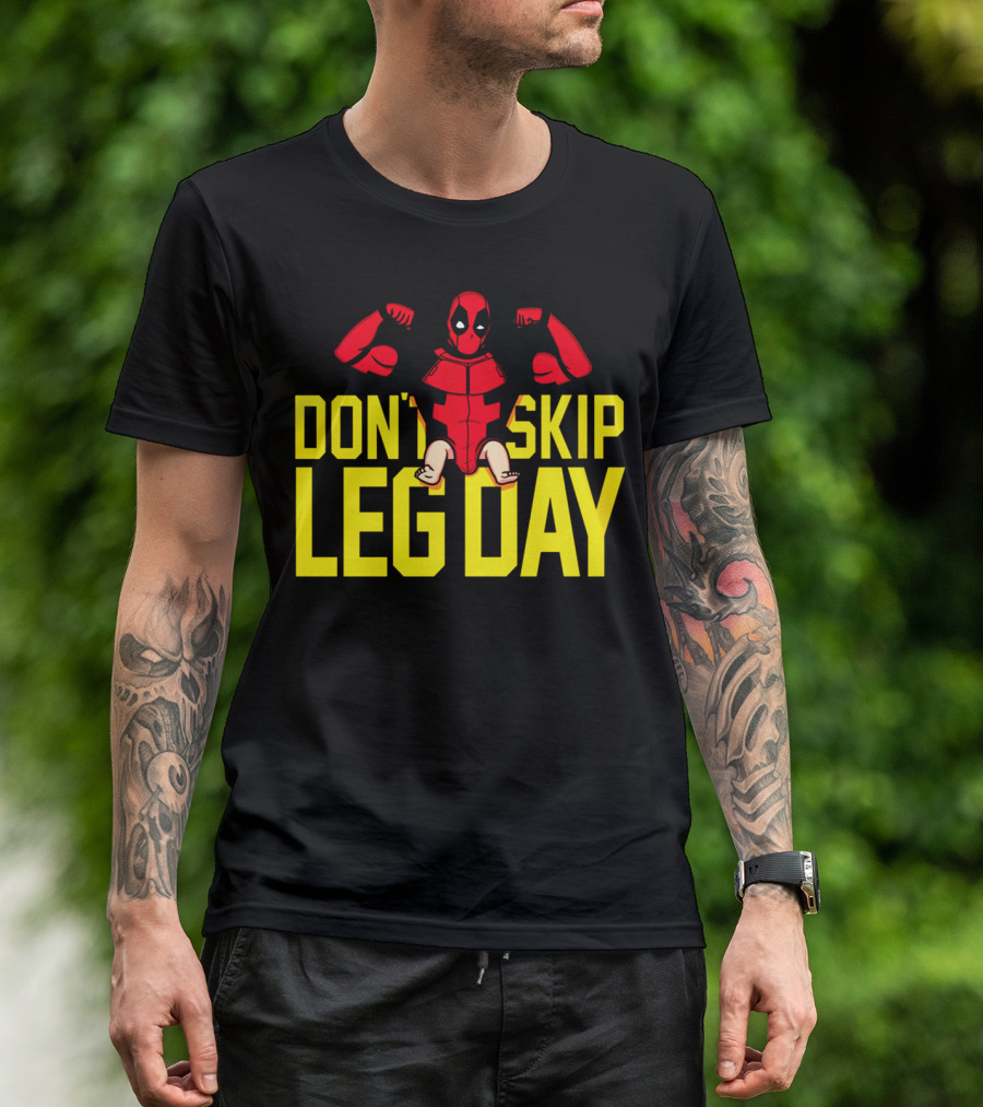 Don't Skip Leg Day Deadpool Gym Workout Motivation T-Shirt
