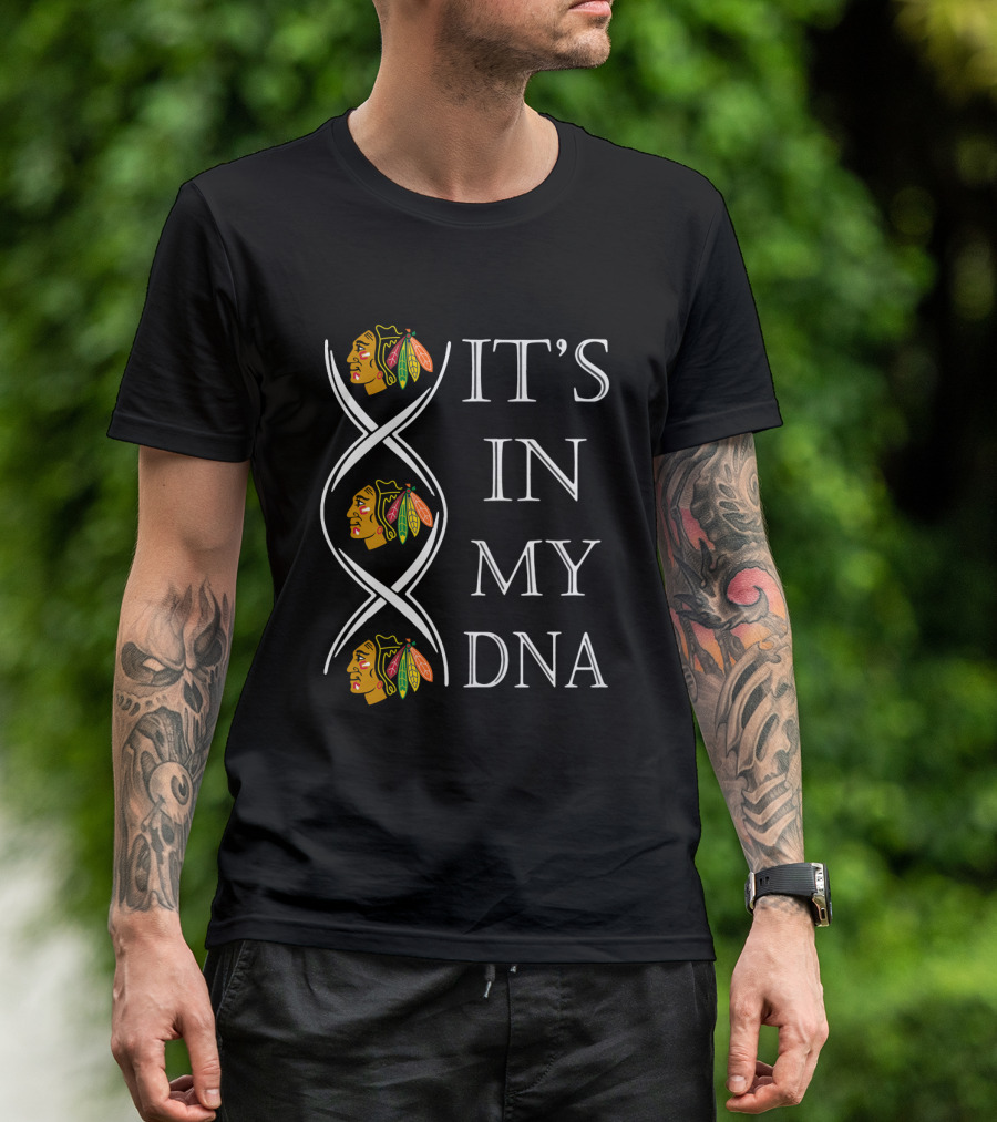 Chicago Blackhawks It's In My DNA T-Shirt