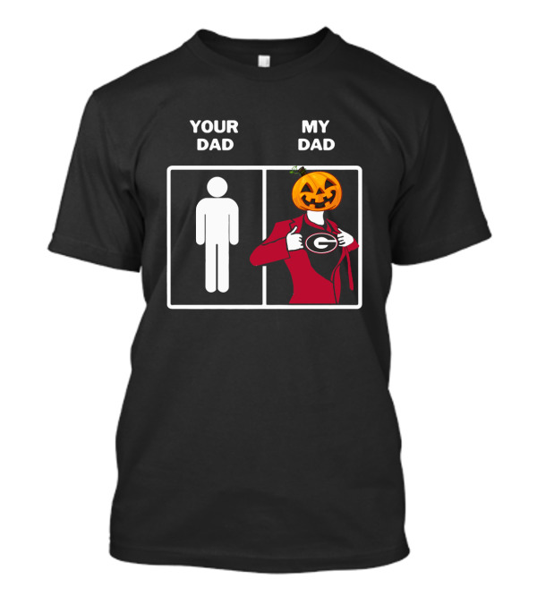 Your Dad My Dad Georgia Bulldogs Football Halloween T-Shirt