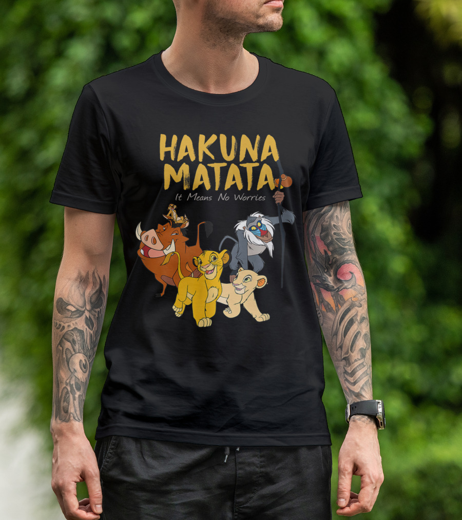 Hakuna Matata It Means No Worries Disney Films T-Shirt