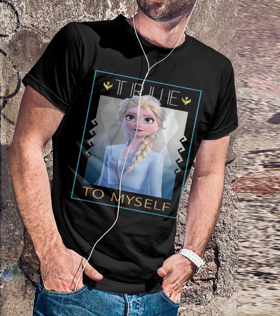 True To Myself Frozen Disney Films T-Shirt