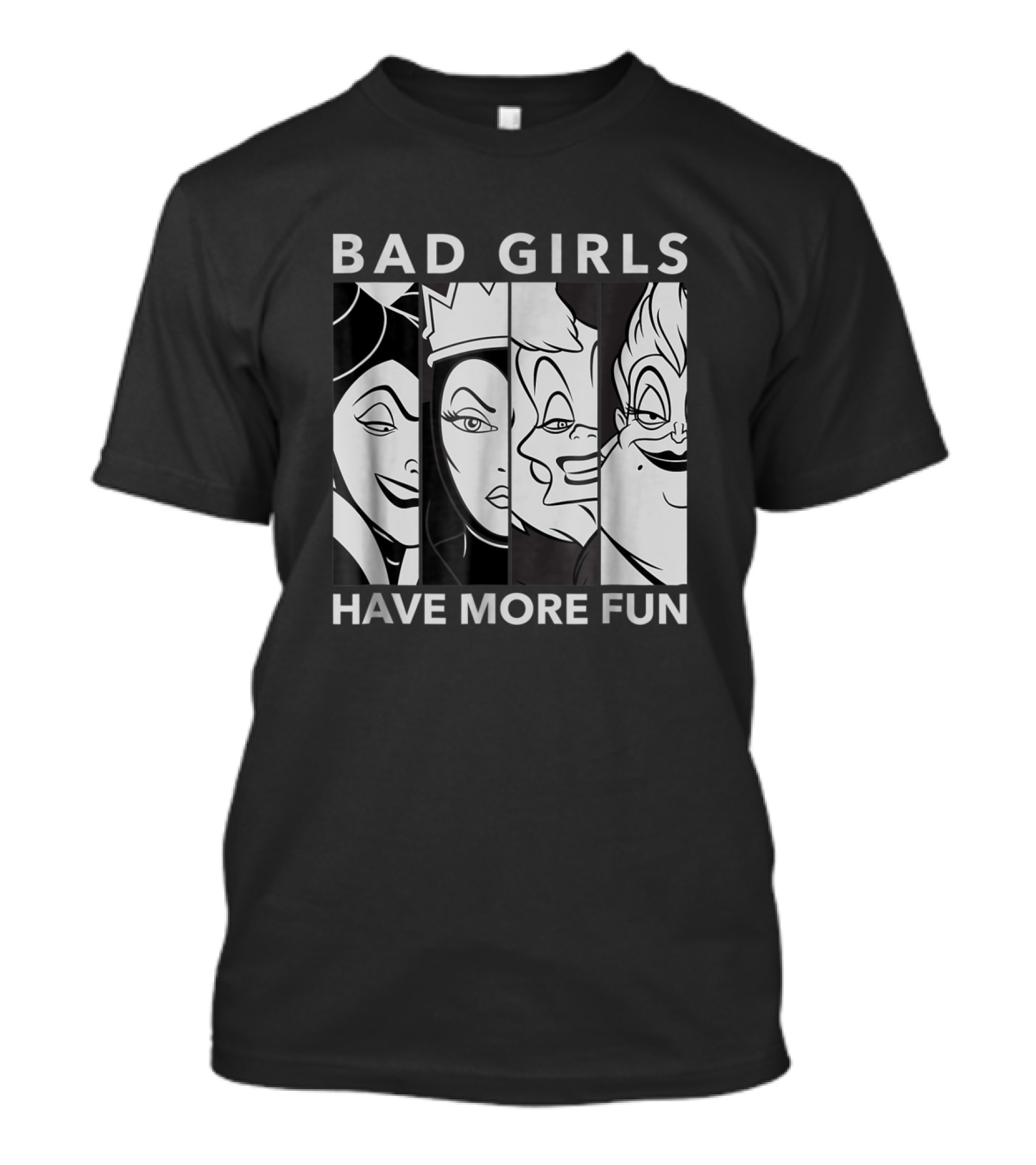 Disney Films Bad Girls Have More Fun T-Shirt