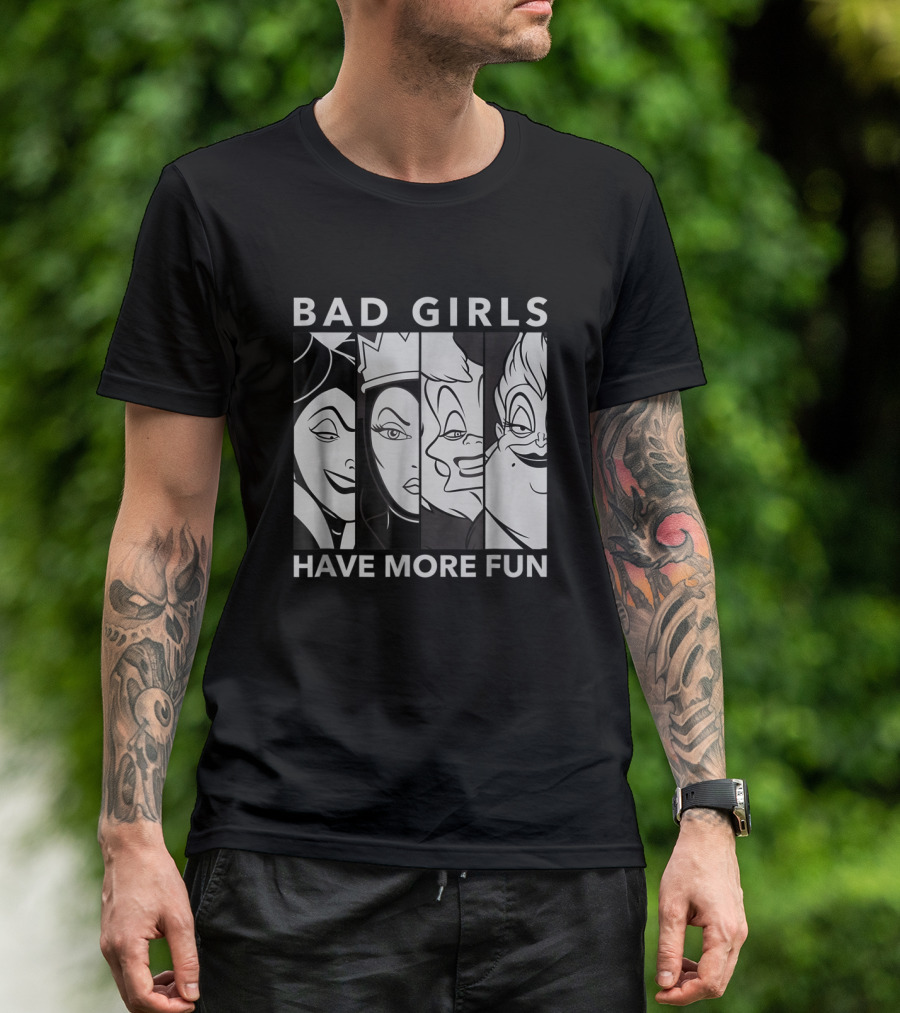 Disney Films Bad Girls Have More Fun T-Shirt