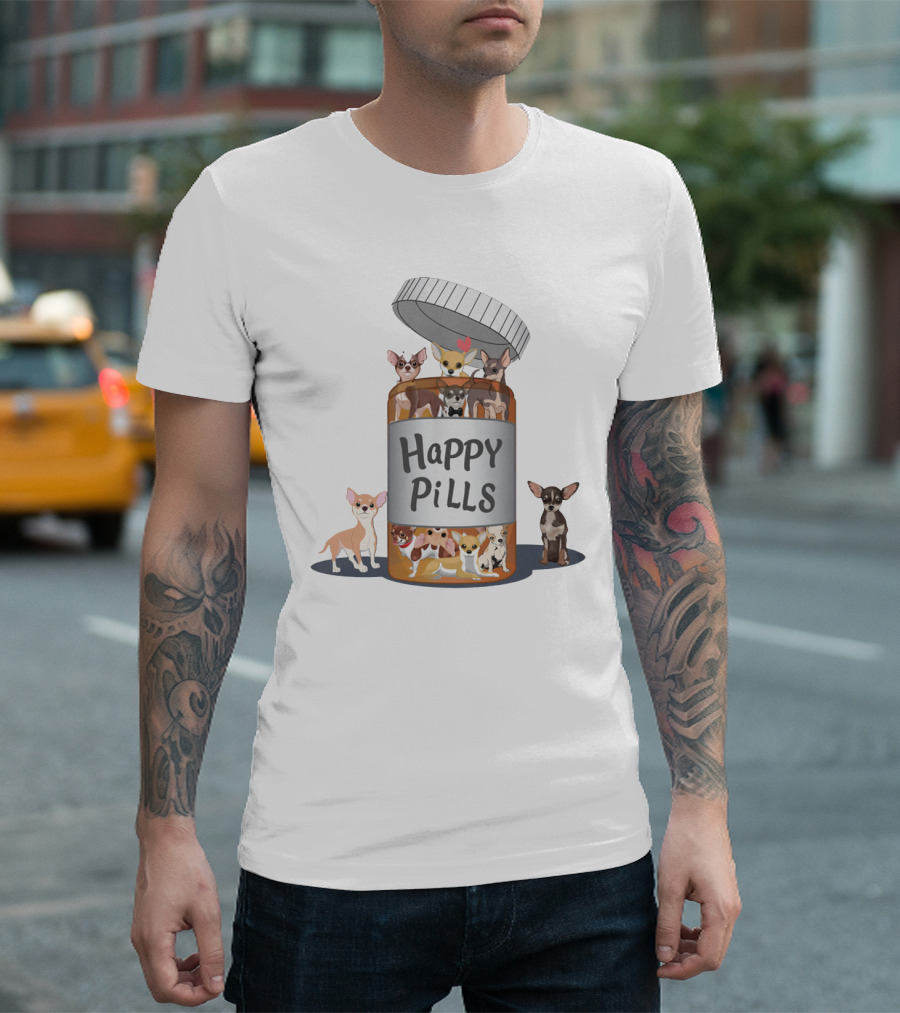 Happy Pills Chihuahua Bottle T-Shirt