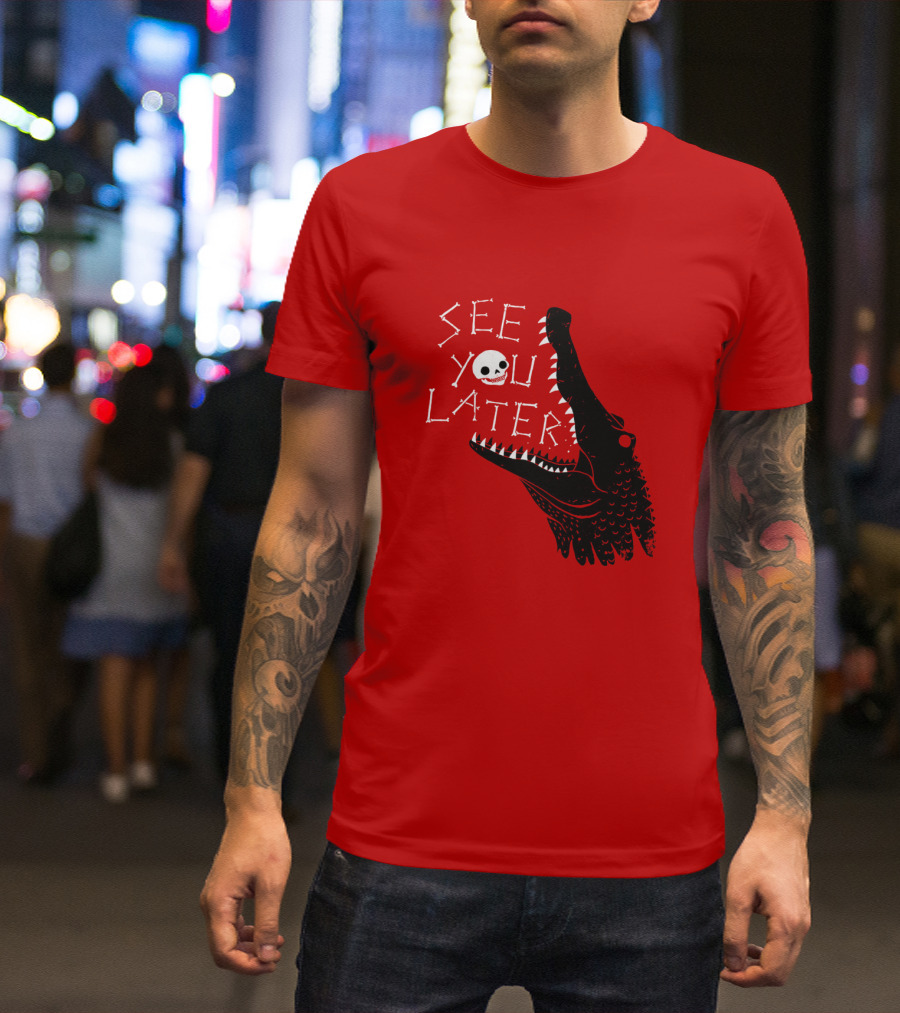 See You Later Alligator Skull T-Shirt