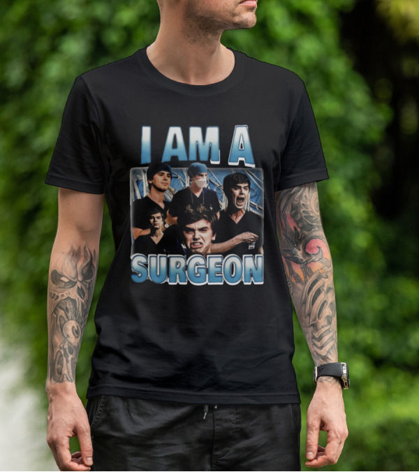 I Am A Surgeon Collage Featuring Multiple Emotions T-Shirt