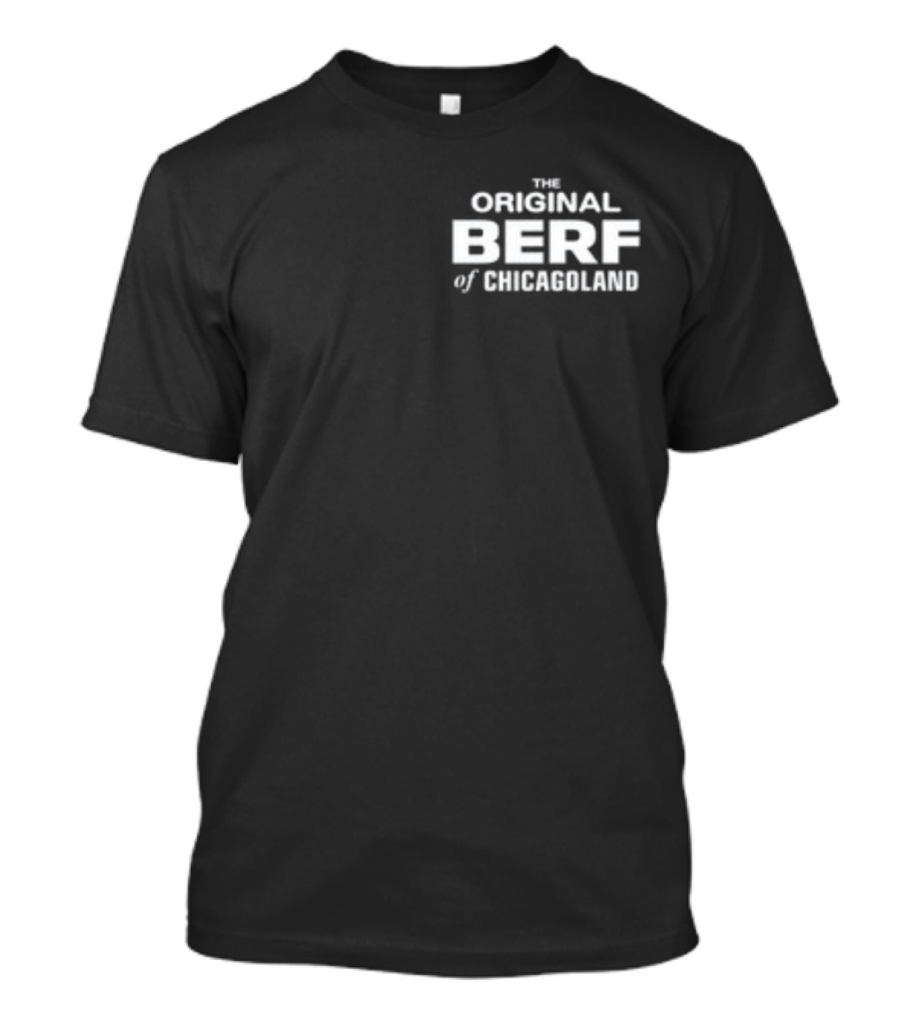 Richard Jerimovich The Original Berf Of Chicagoland T-Shirt