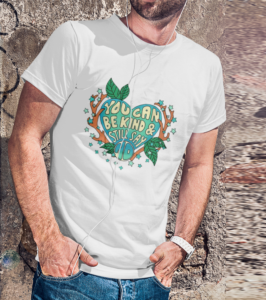 You Can Be Kind And Still Say No Heart And Leaf T-Shirt