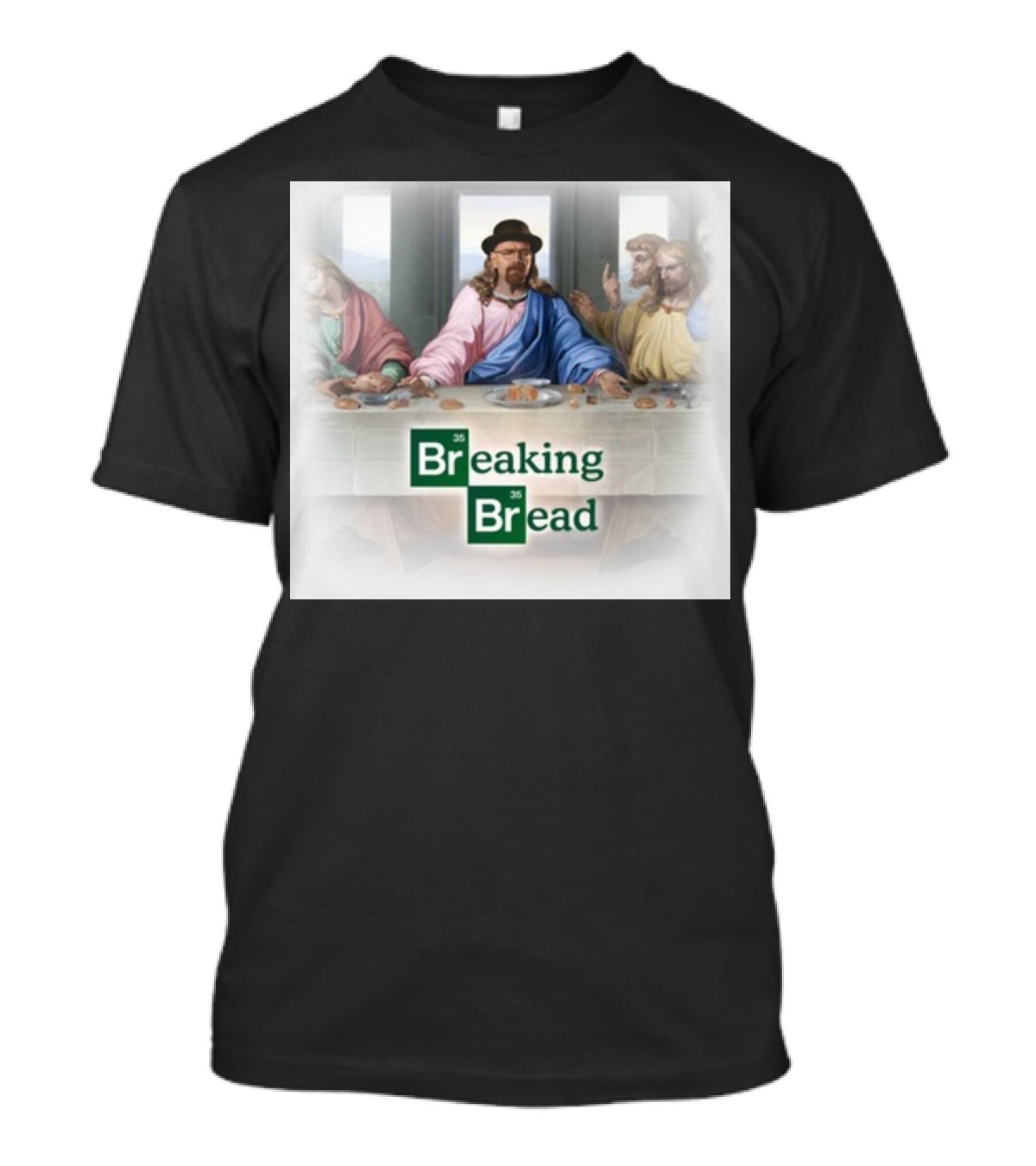Breaking Bread Walter White Jesus The Last Supper T-Shirt