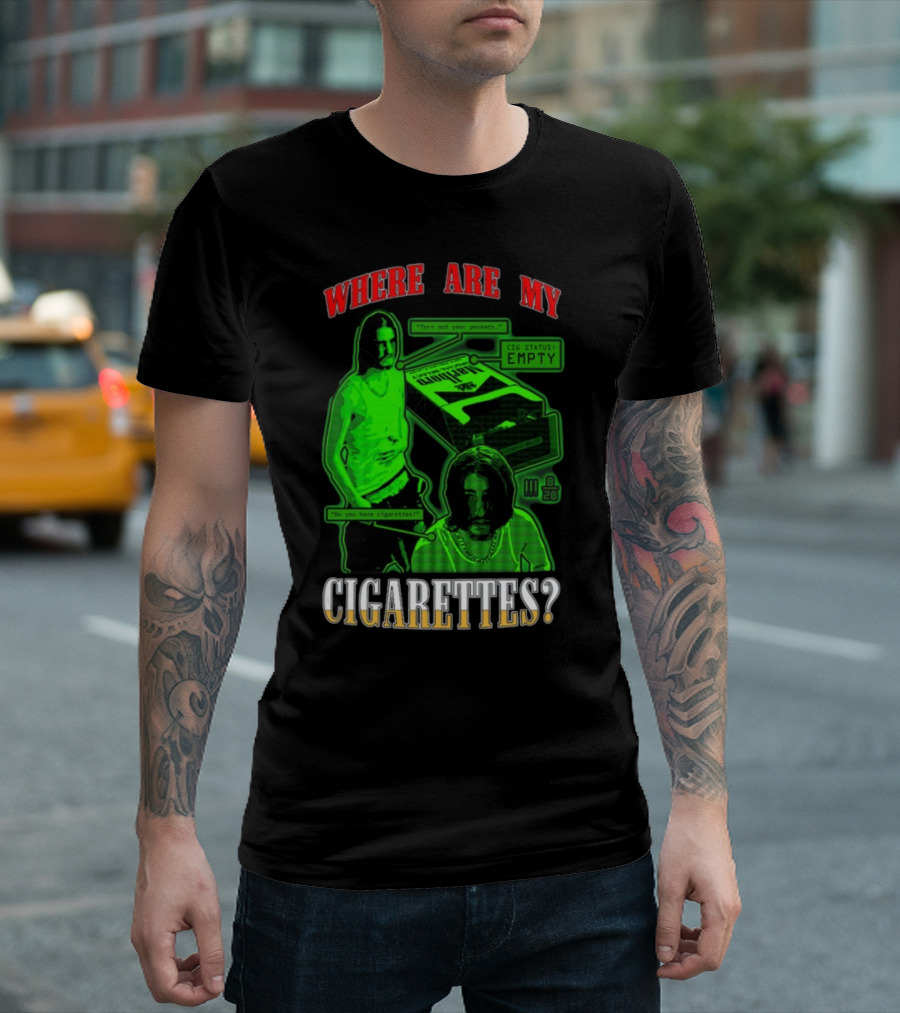 Fishtanklive Where Are My Cigarettes Empty CIG Status Turn Out Your Pockets T-Shirt