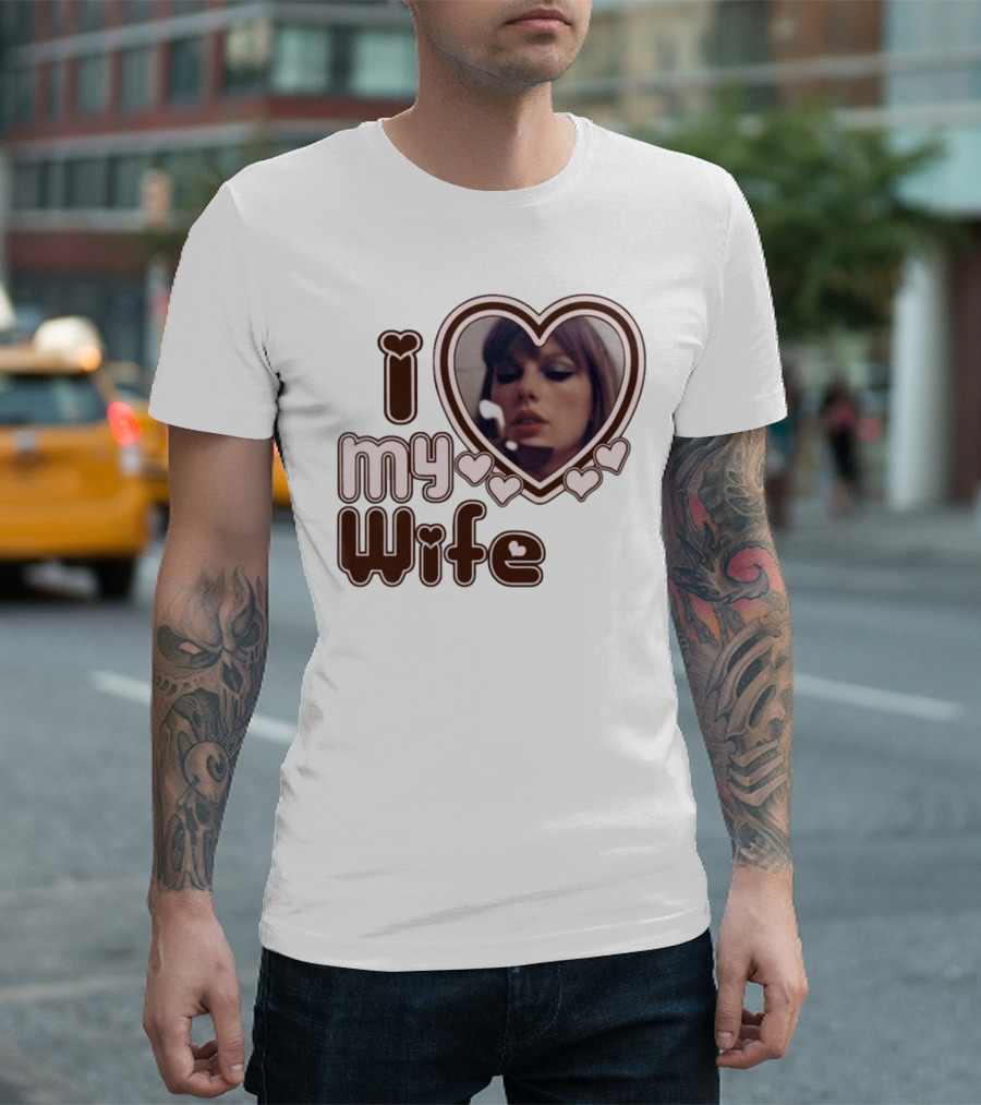 I Love My Wife Taylor Swift Heart Photo T-Shirt