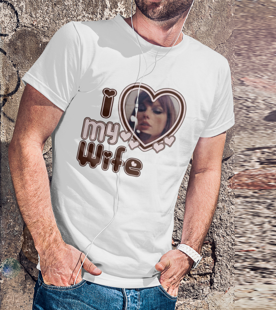 I Love My Wife Taylor Swift Heart Photo T-Shirt