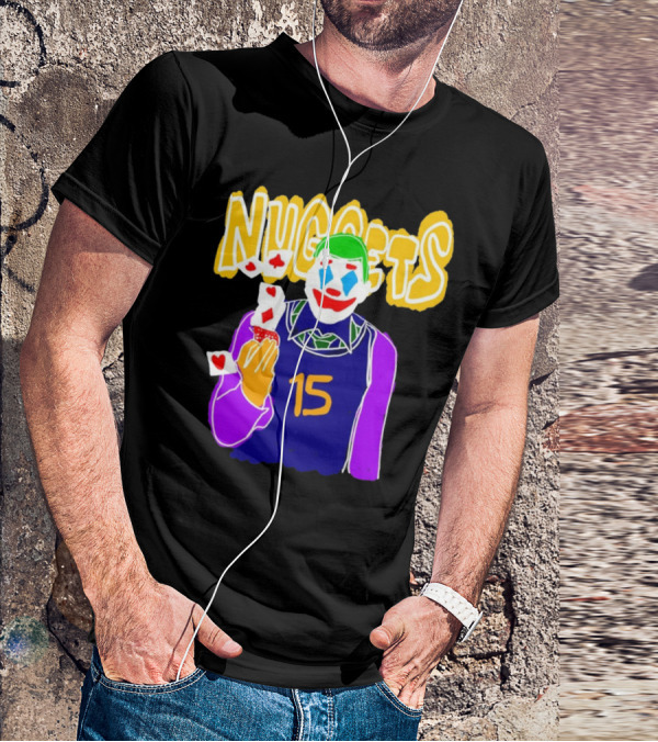 Nuggets 15 Courtside Exclusive Denver Joker Cards T-Shirt