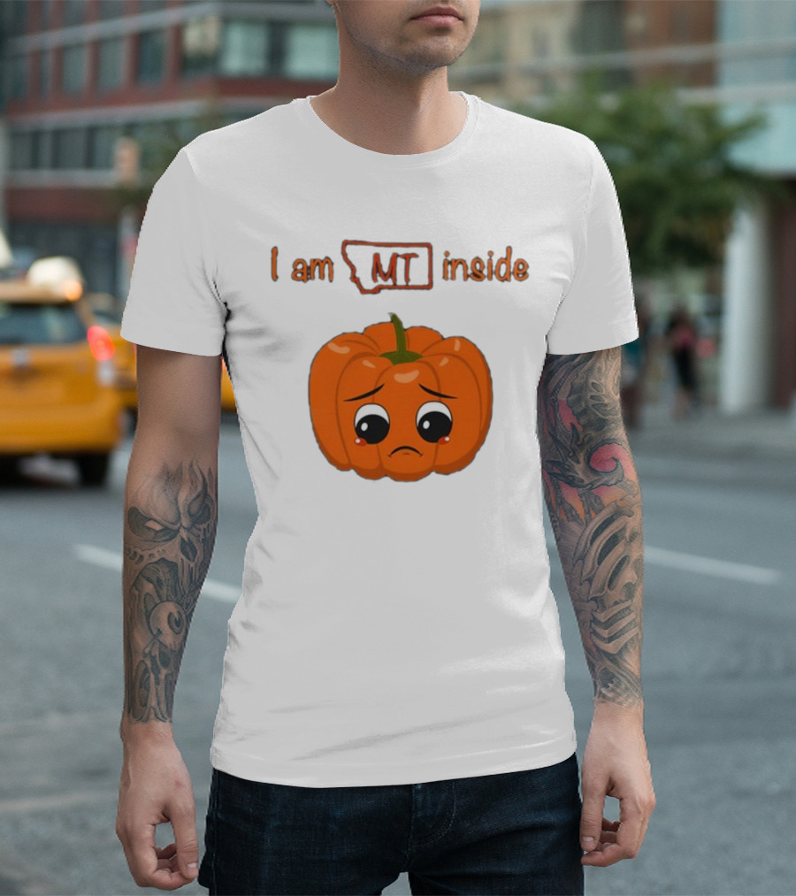 Luccainternational I Am MT Inside Sad Pumpkin Montana T-Shirt