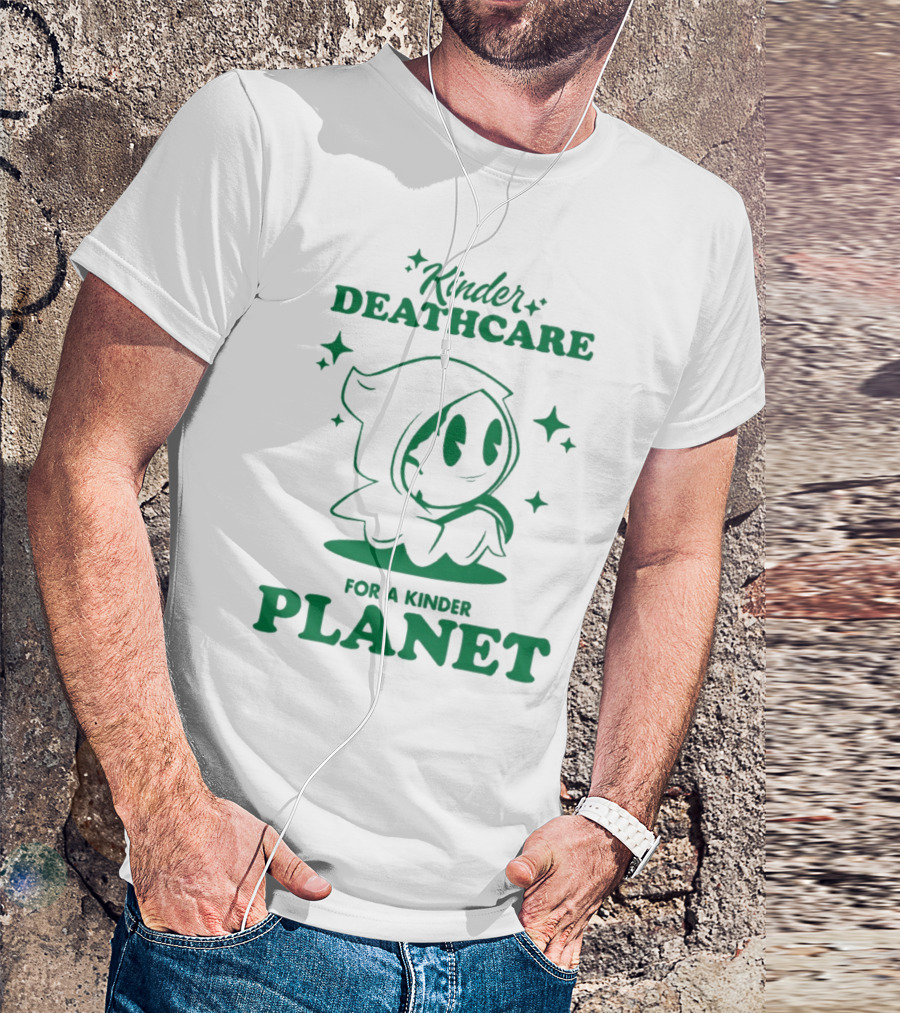 Kinder Deathcare For A Kinder Planet Hoodie Character With Stars T-Shirt