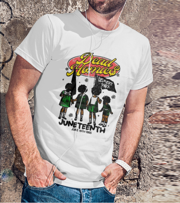 Dead Homies Leimert Park Juneteenth June 19th 1865 T-Shirt