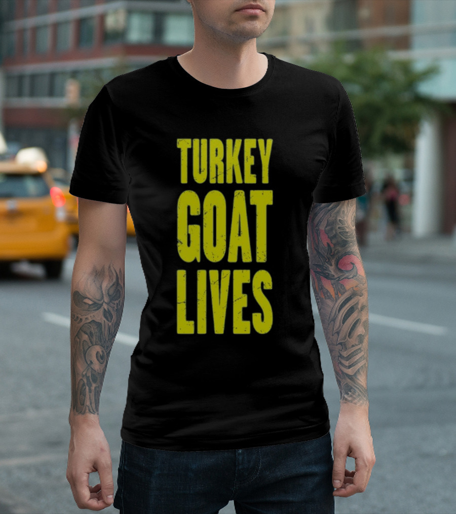 Turkey Goat Lives T-Shirt