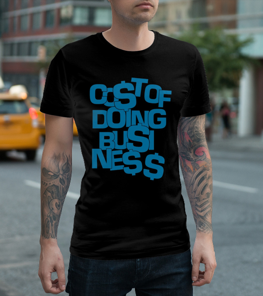 Co$t of Doing Bu$ine$$ Bold Blue Stack T-Shirt