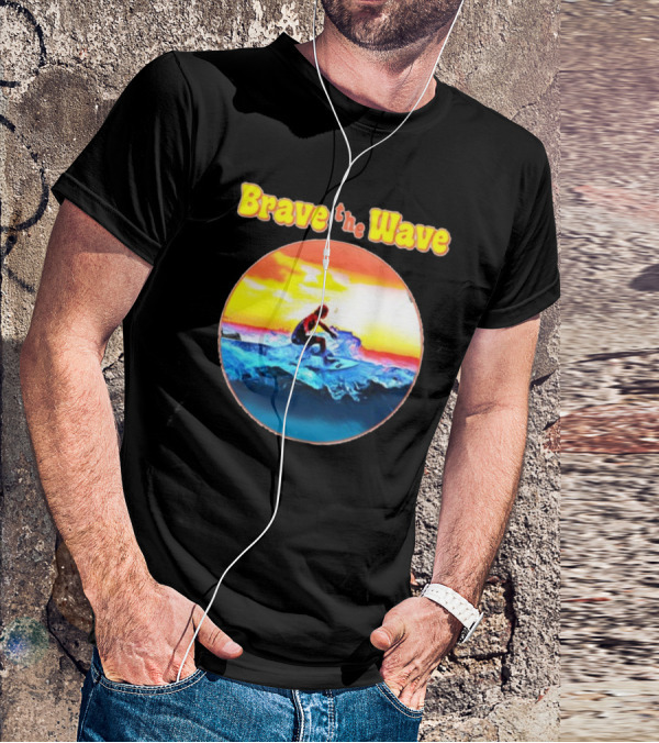 Brave The Wave Surfer At Sunset T-Shirt