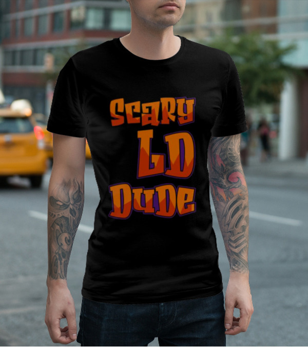 Scary LD Dude Retro Font T-Shirt
