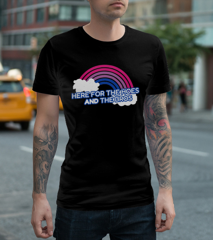 Here For The Hoes And The Bros Rainbow Clouds T-Shirt