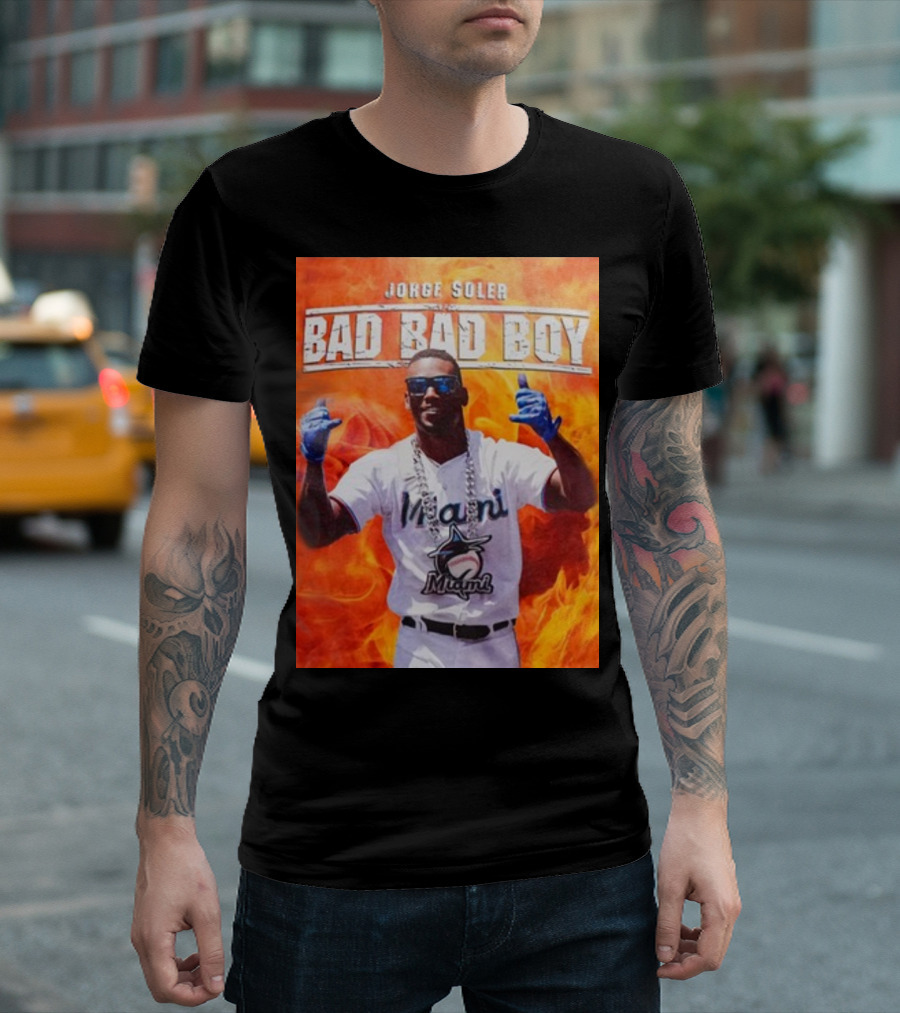 Jorge Soler Bad Bad Boy Miami Marlins Fire Background T-Shirt