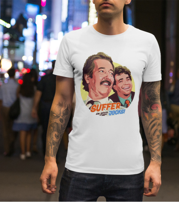 Suffer In Your Jocks Retro Comedy T-Shirt