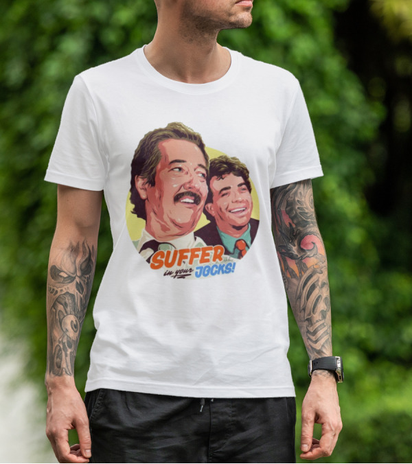 Suffer In Your Jocks Retro Comedy T-Shirt