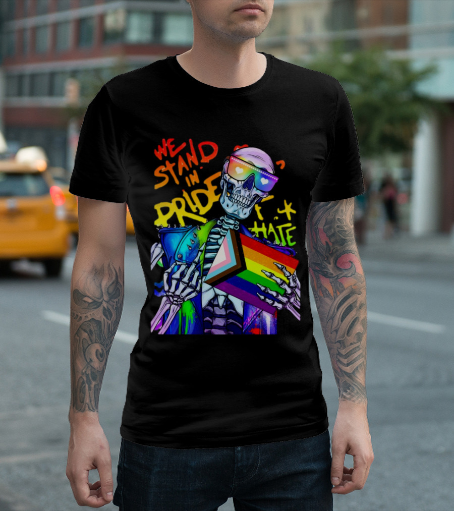 We Stand In Pride Gh0st Arcade Skeleton with Rainbow Flag and Love Not Hate T-Shirt