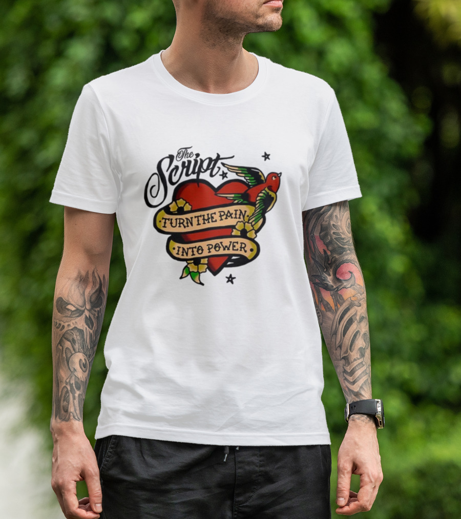 The Script Heart And Bird Turn The Pain Into Power T-Shirt