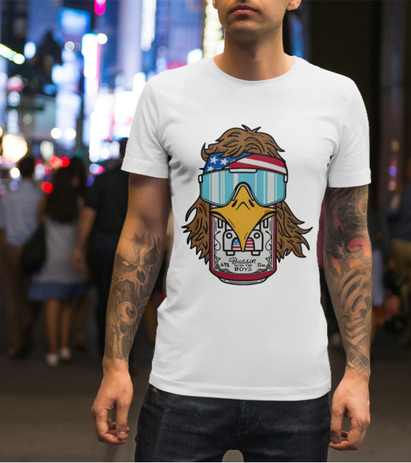 Bussin' With The Boys Eagle 6.1% 12oz USA Flag Shades T-Shirt