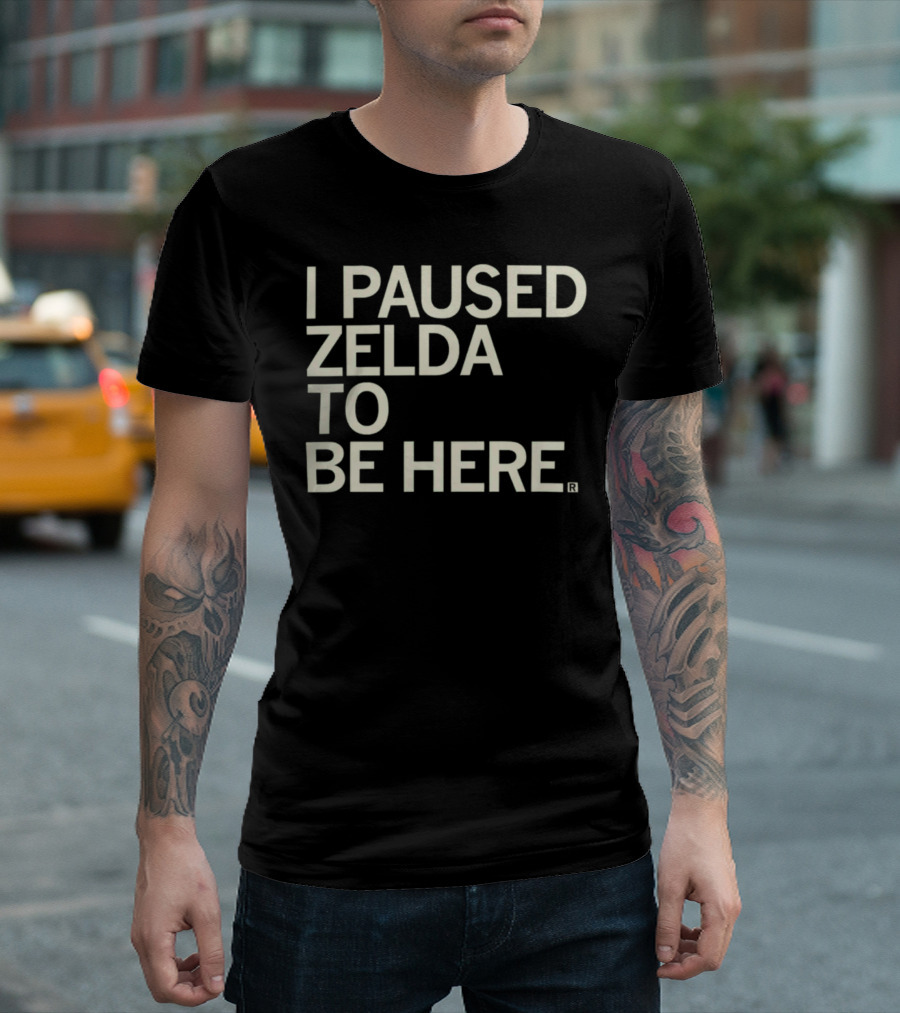 Raygun Clothing I Paused Zelda To Be Here Statement T-Shirt