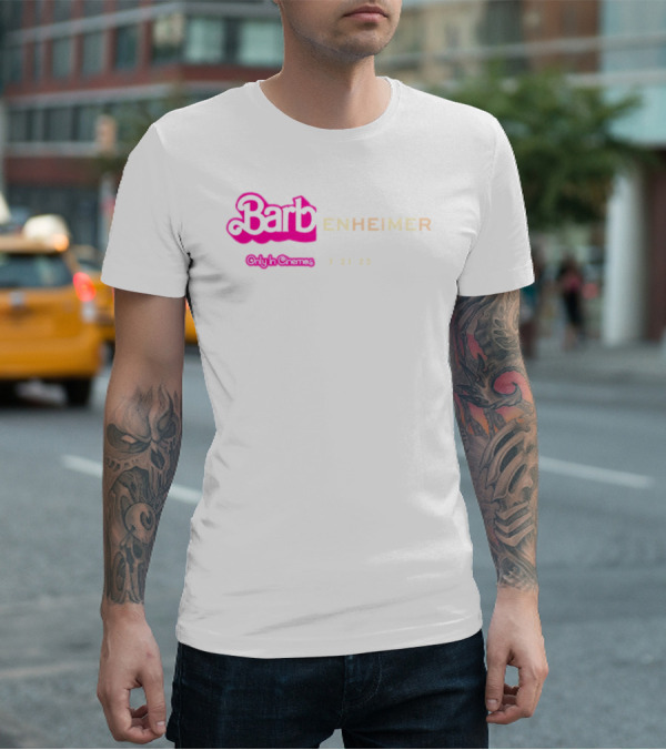 Barbenheimer Only In Cinemas 7 21 23 T-Shirt
