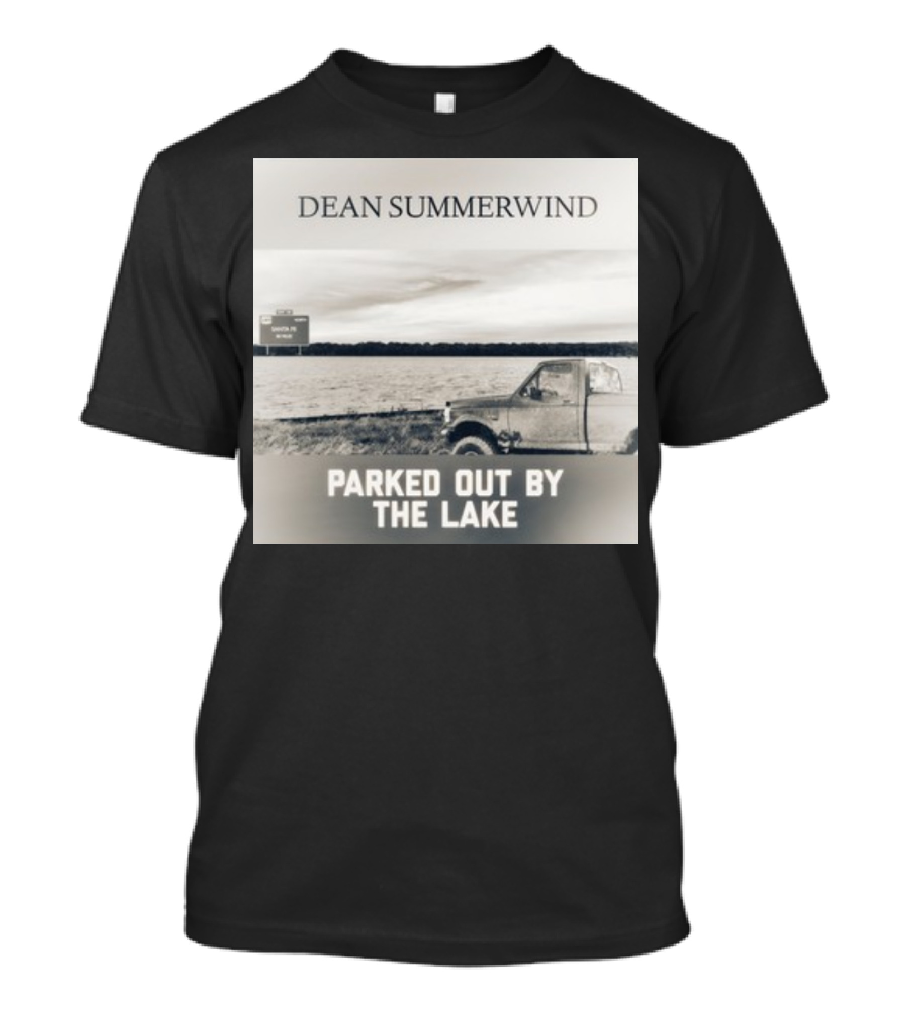 Dean Summerwind Parked Out By The Lake Lakeview Truck Scenery T-Shirt
