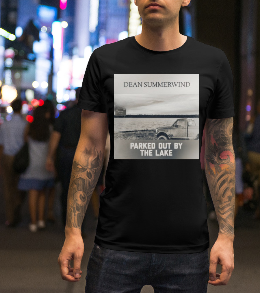 Dean Summerwind Parked Out By The Lake Lakeview Truck Scenery T-Shirt