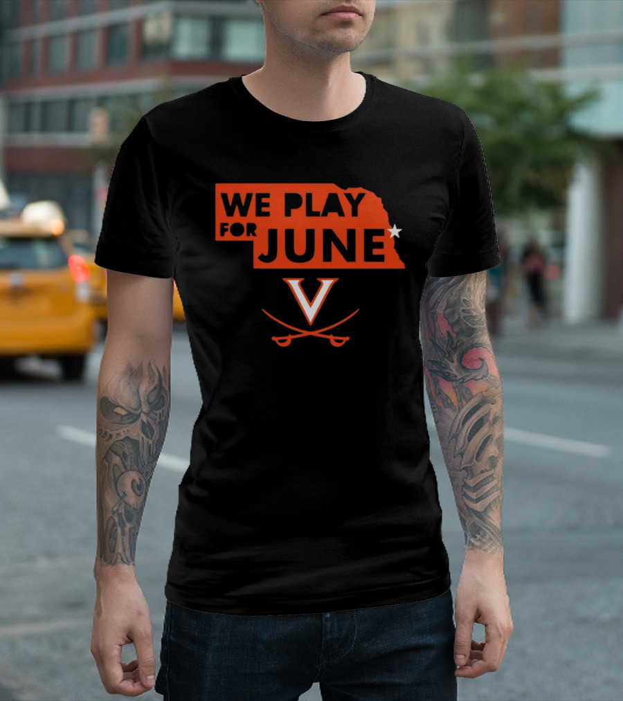 We Play for June Virginia Cavaliers V Logo Nebraska T-Shirt