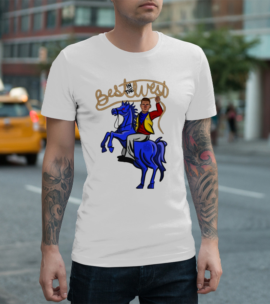 Nikola Jokic In The Best West Riding Blue Horse 15 T-Shirt