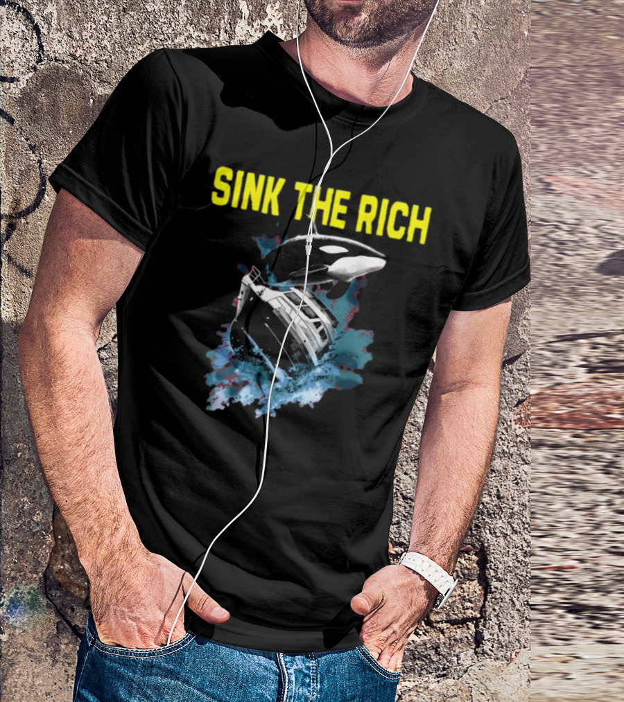 Sink The Rich Killer Whale Yacht Destruction T-Shirt