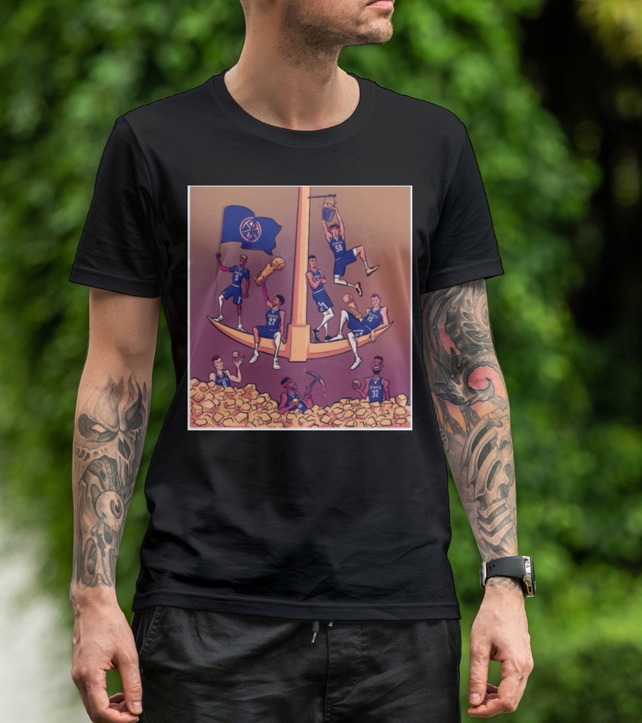 Denver Nuggets Championship Celebration With Struck Gold T-Shirt