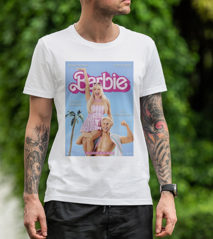 Barbie Elle Peut Tout Faire Au Cinéma Le 19 Juillet Margot Robbie Ryan Gosling Lui C’est Juste Ken T-Shirt