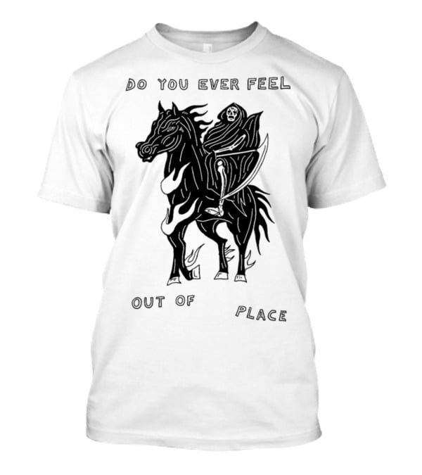 Heavyslime Do You Ever Feel Out Of Place Grim Reaper On Horse With Scythe T-Shirt