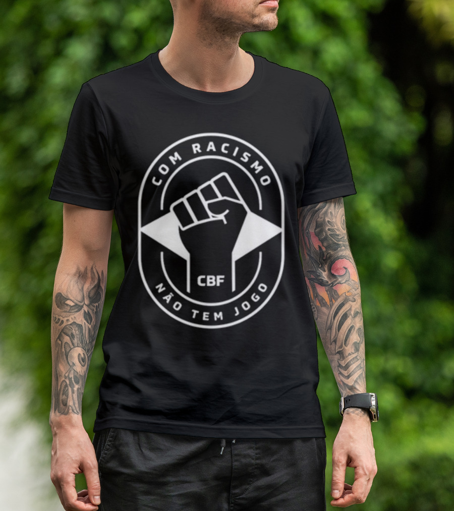 Com Racismo Não Tem Jogo CBF Fist T-Shirt